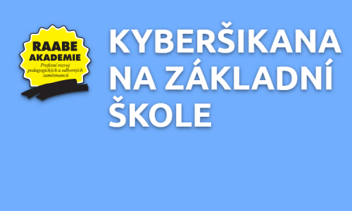 KYBERŠIKANA NA ZÁKLADNÍ ŠKOLE